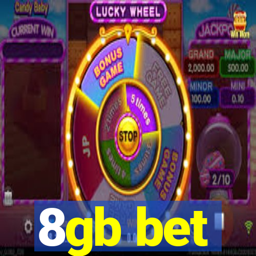 8gb bet