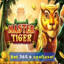 bet 365 é confiavel