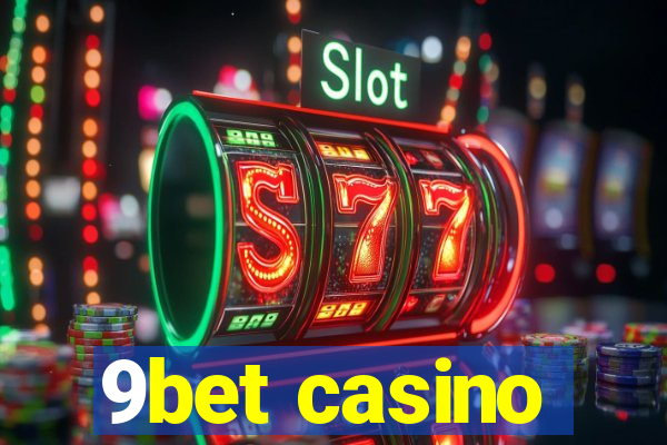 9bet casino