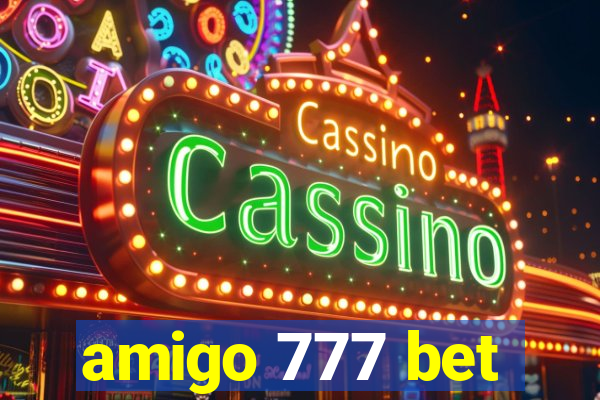 amigo 777 bet