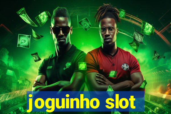 joguinho slot