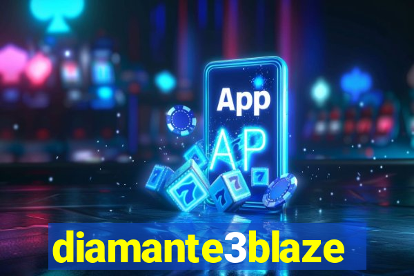 diamante3blaze