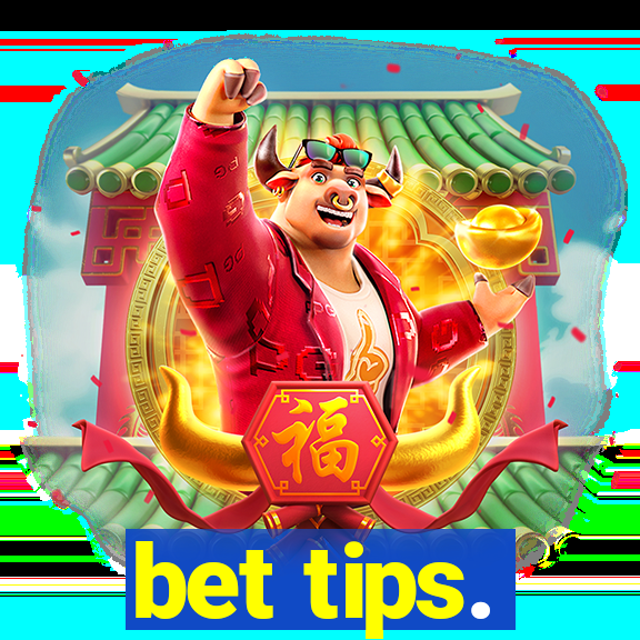 bet tips.