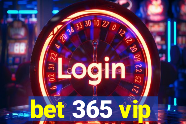 bet 365 vip