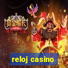 reloj casino