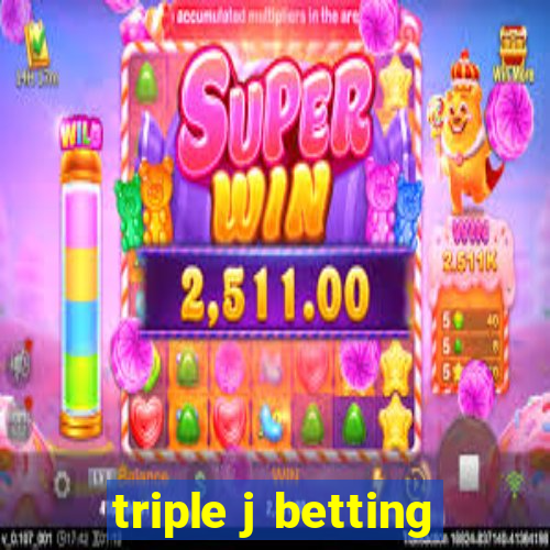 triple j betting