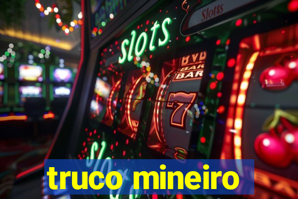 truco mineiro