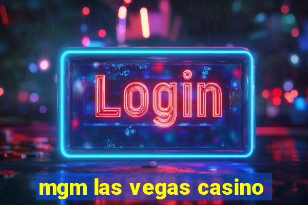 mgm las vegas casino