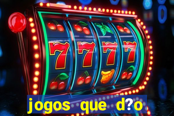 jogos que d?o dinheiro sem precisar depositar