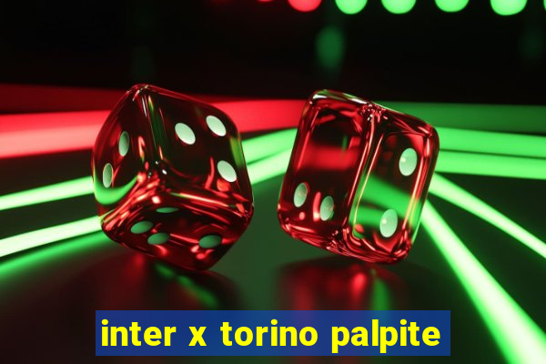 inter x torino palpite