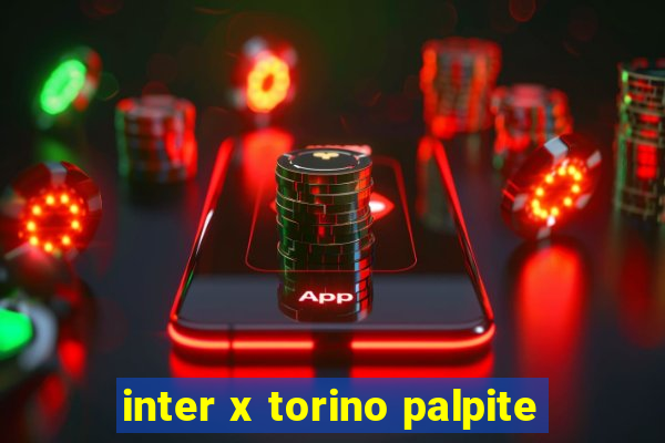 inter x torino palpite