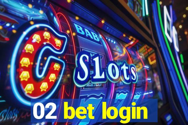 02 bet login