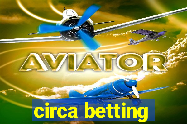 circa betting