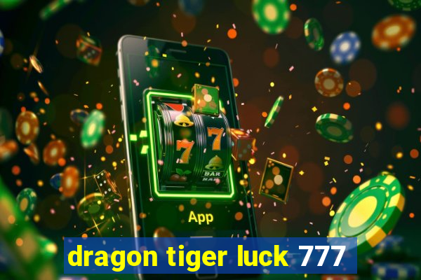 dragon tiger luck 777