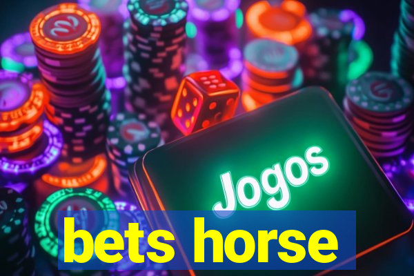 bets horse