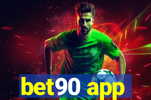 bet90 app