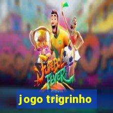 jogo trigrinho